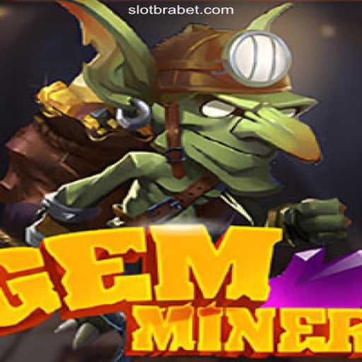 Exploring the Exciting World of GemMiner on BRABET.com